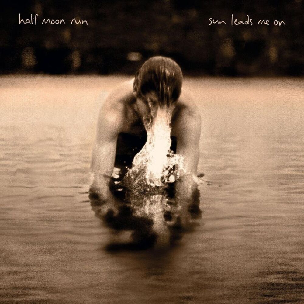 Half Moon Run - Sun Leads Me On  CD